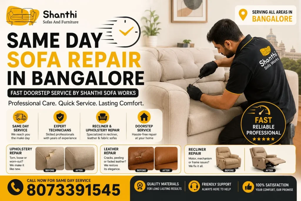 Same Day Sofa Repair in Bangalore – Fast Doorstep Service by Shanthi Sofa Works | Recliner, Leather & Upholstery Repair